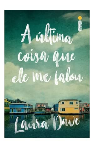 Capa do livro A última coisa que ele me falou