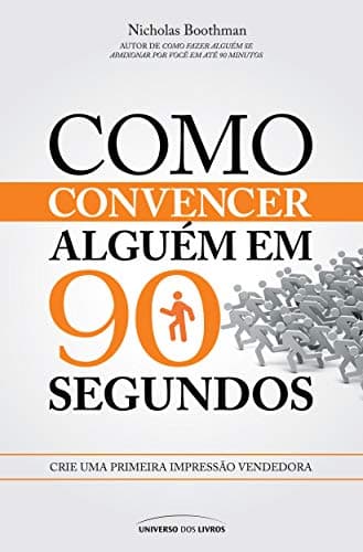 Capa do livro Como convencer alguém em 90 segundos