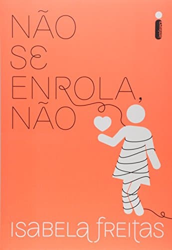 Não se enrola, não