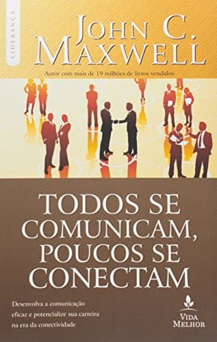 Capa do livro Todos se comunicam, poucos se conectam